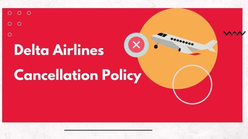 delta main cabin cancellation policy
