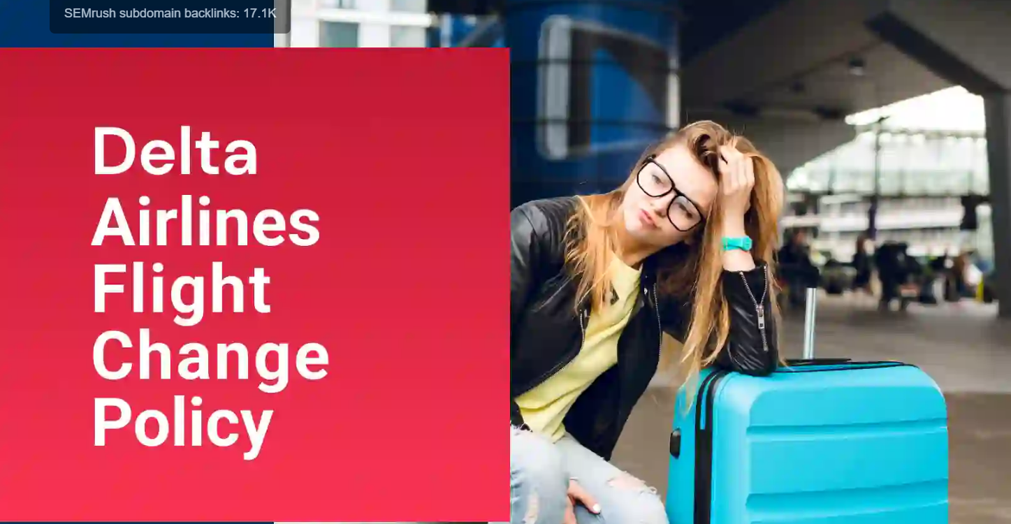 Get help to change your return flight date on Delta Airlines – 2024